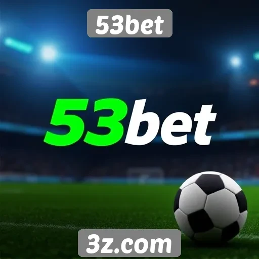 Expectativas para o mercado de apostas na 53bet